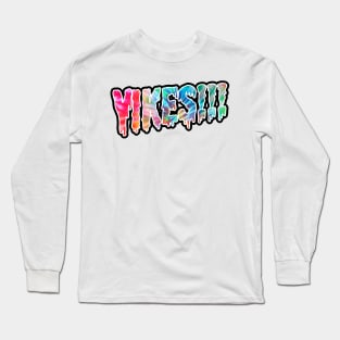 Yikes! Long Sleeve T-Shirt